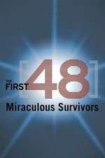 Watch The First 48: Miraculous Survivors Megashare
