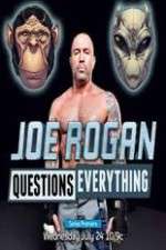 Watch Joe Rogan Questions Everything Megashare