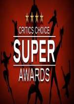 Watch The Critics' Choice Super Awards Megashare