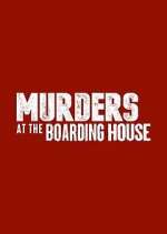 Watch Murders at the Boarding House Megashare