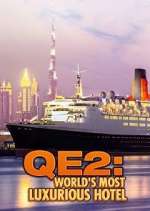 Watch QE2: The World's Most Luxurious Hotel Megashare