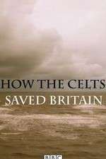 Watch How the Celts Saved Britain Megashare