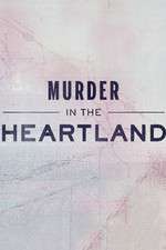 Watch Murder in the Heartland Megashare