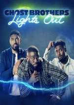 Watch Ghost Brothers: Lights Out Megashare