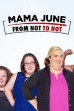 Watch Megashare Mama June from Not to Hot Online