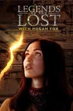 Watch Legends of the Lost with Megan Fox Megashare