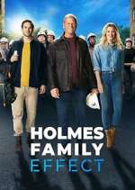 Watch Holmes Family Effect Megashare