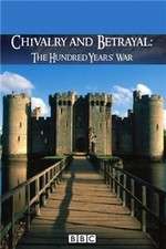 Watch Chivalry and Betrayal The Hundred Years War Megashare