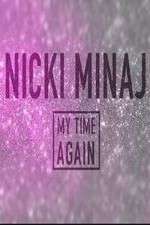 Watch Nicki Minaj: My Time Again Megashare