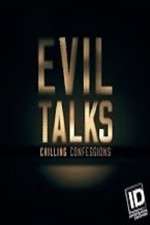 Watch Evil Talks: Chilling Confessions Megashare