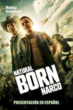 Watch Natural Born Narco Megashare