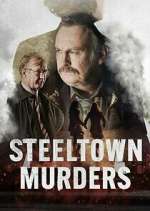 Watch Steeltown Murders Megashare