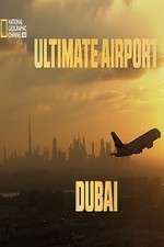 Watch Ultimate Airport Dubai Megashare