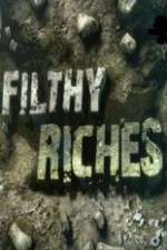Watch Filthy Riches Megashare