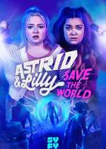 Watch Astrid & Lilly Save the World Megashare