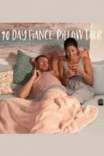 Watch 90 Day Fiancé: Pillow Talk Megashare