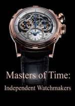 Watch Masters of Time: Independent Watchmakers Megashare