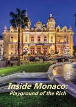 Watch Inside Monaco: Playground of the Rich Megashare