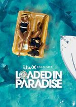 loaded in paradise tv poster