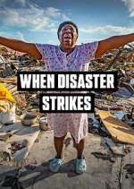 Watch When Disaster Strikes Megashare