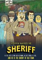 Watch Momma Named Me Sheriff Megashare