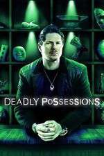 Watch Deadly Possessions Megashare