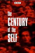 Watch The Century of the Self Megashare