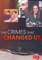 Watch The Crimes That Changed Us Megashare