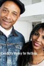 Watch Celebrity Money for Nothing Megashare