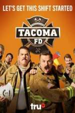 Watch Tacoma FD Megashare