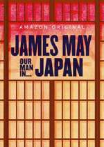 Watch James May: Our Man in Japan Megashare