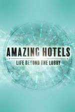 Watch Megashare Amazing Hotels: Life Beyond the Lobby Online