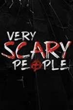 Watch Very Scary People Megashare