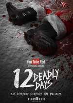 Watch 12 Deadly Days Megashare