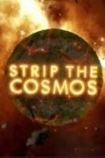 Watch Strip the Cosmos Megashare