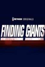 Watch Finding Giants Megashare