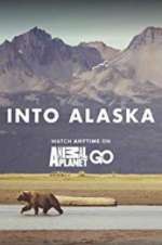 Watch Into Alaska Megashare