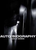 Watch Auto/Biography: Cold Cases Megashare