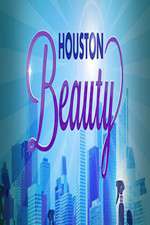 Watch Houston Beauty Megashare