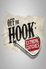 Watch Off the Hook Extreme Catches Megashare