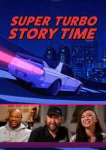 Watch Super Turbo Story Time Megashare