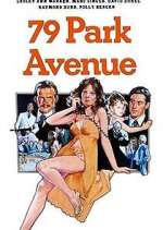 Watch 79 Park Avenue Megashare