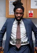 Watch Dreaming Whilst Black Megashare