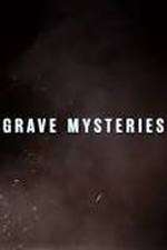 Watch Grave Mysteries Megashare
