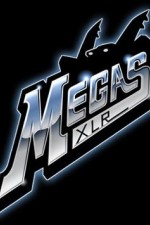 Watch Megas XLR Megashare