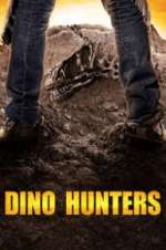 Watch Dino Hunters Megashare