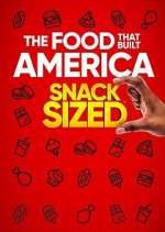 Watch The Food That Built America: Snack Sized Megashare