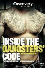 Watch Discovery Channel Inside the Gangsters Code Megashare