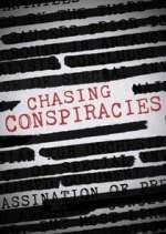 Watch Chasing Conspiracies Megashare