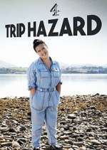 Watch Trip Hazard: My Great British Adventure Megashare